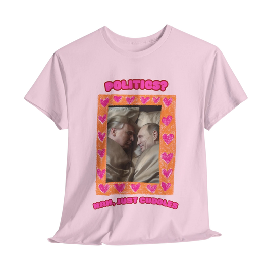 Politics And Cuddles Tee